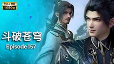 Battle through the heavens S5 Episode 157 SUB INDO