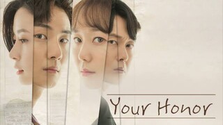 Your Honor Ep9-10engsub