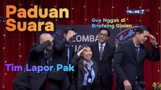 FULL Lapor Pak 05/11/24 Pasukin Latihan Paduan Suara, Pelatihnya Kocak Banget, Jadinya Gini!