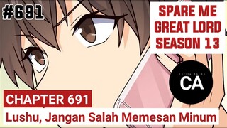 SPARE ME GREAT LORD CHAPTER 691 SEASON 13 !! CERITA ANIME