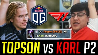 Topson vs. Karl Mid Lane - OG vs. T1 (PART 2)