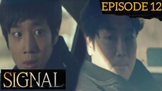 Signal Episode 12 Tagalog Dubbed