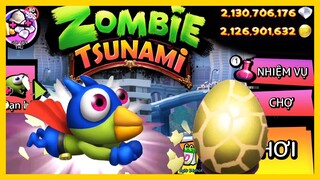 ZOMBIE TSUNAMI - MÌNH MUỐN SỞ HỮU CHIM HUYỀN THOẠI