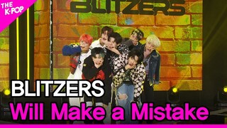 BLITZERS, Will Make a Mistake (블리처스, 실수 좀 할게) [THE SHOW 211102]