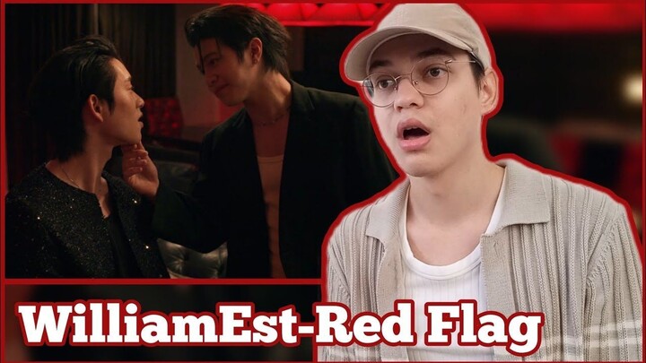 Red Flag Ost.You Maniac เดี๋ยวจะรักซะให้บ้า - William Jakrapatr, Est Supha REACTION