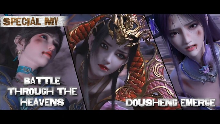 (Special MV)Battle Through The Heaven-Dousheng Emerge