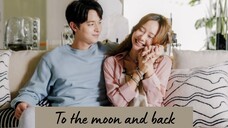 To the moon and back Episode 11 (English Subs)