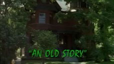 Goosebumps: Season 3, Episode 6 "An Old Story"