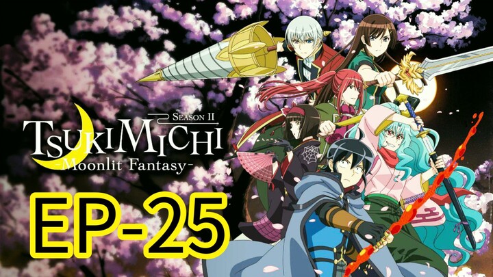 Tsuchimichi Moonlight Fantasy || S2 || EP-25