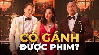 RED NOTICE: Phim ĐẮT NHẤT của NETFLIX liệu có ĐÁNG XEM?