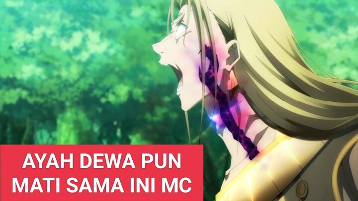 Ayah para dewa dibunuh dengan gampang nya sama ini MC