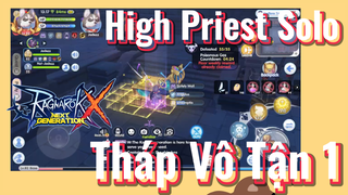 Ragnarok X: Next Generation | High Priest Solo Tháp Vô Tận 1