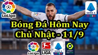 Lịch Thi Đấu Bóng Đá Hôm Nay 11/9 - Tiếp Tục Các Giải Bóng Đá Hàng Đầu Châu Âu - Thông Tin Trận Đấu