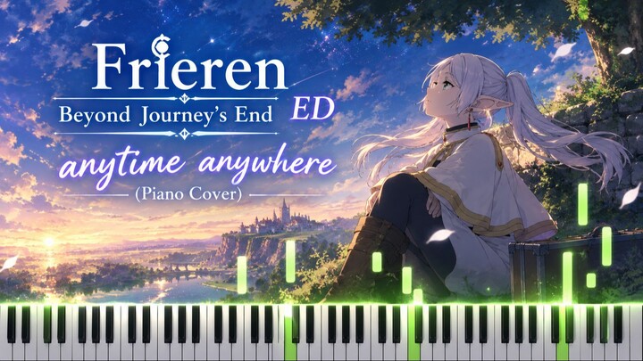 Frieren: Beyond Journey's End ED - Anytime Anywhere (Piano Cover)