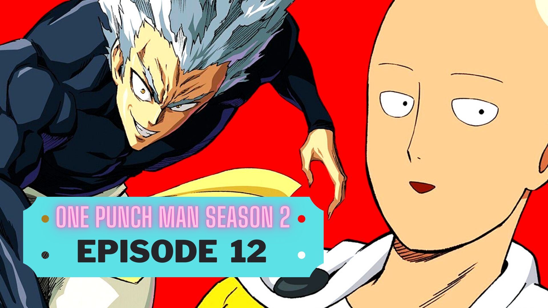 One Punch Man Temporada 2 Episodio 12