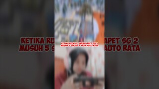 KETIKA RUOK FF TURUN DAPET SG 2 MUSUH 5 SQUAD DI PEAK AUTO RATA
