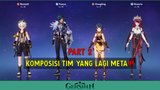 Karakter Yang Lagi META (Part 2) - Genshin Impact Indonesia