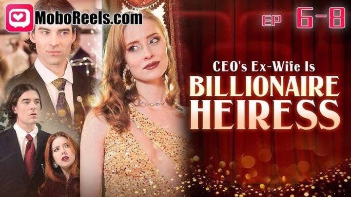 Ceo's ex-wife is Billionaire Heiress full movie