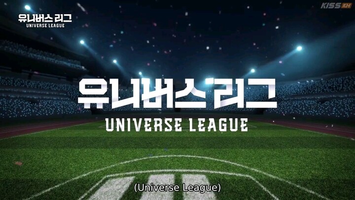 Universe League Episode 2 (Eng Sub)