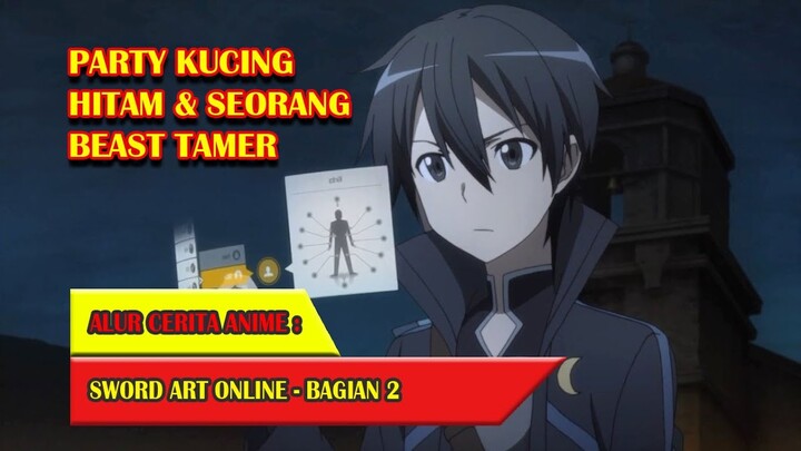 ALUR CERITA ANIME SWORD ART ONLINE BAGIAN 2
