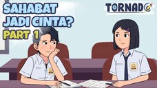 SAHABAT JADI CINTA? PART 1 - ANIMASI SEKOLAH