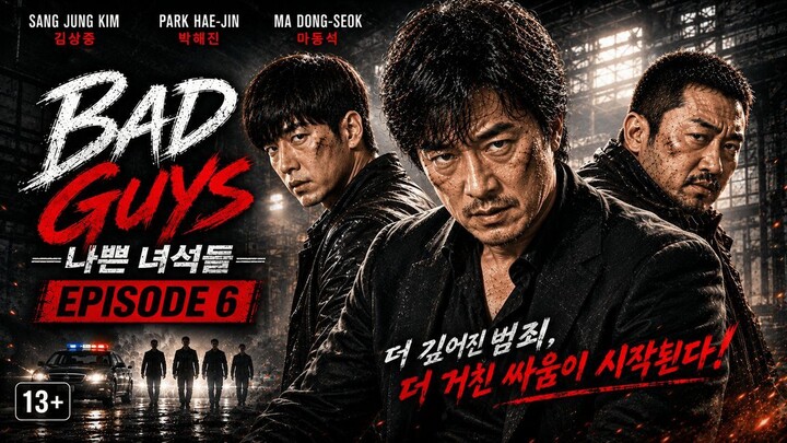 Bad Guys (Nappeun Nyeoseokdeul) Episode 6 (2014) 17+