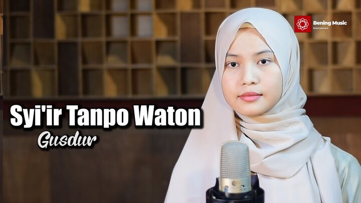 Syi’ir Tanpo Waton – Gus'Dur | Bening Musik feat Leviana Cover & Lirik