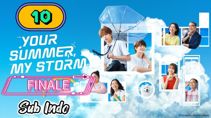 [UNCUT] YOUR SUMMER MY STORM | EPISODE 10 FINALE SUB INDO