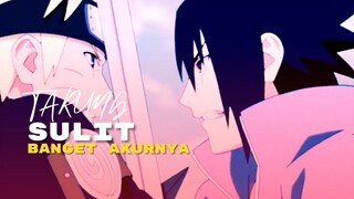 (AMV) TARUNG - SULIT BANGET AKURNYA