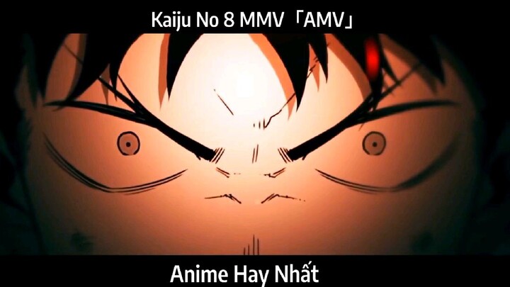 Kaiju No 8 MMV「AMV」Hay Nhất