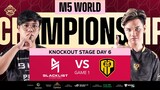 (FIL) M5 Knockouts Day 6 | BLCK vs APBR | Game 1