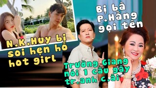 N.Kiến Huy bị CĐM soi khoảnh khắc h.ẹn hò- Phản ứng không ngờ Trường Giang khi bị bà P.Hằng gọi tên