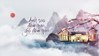 [Vietsub] Ánh sao đêm qua, gió đêm qua (昨夜星辰昨夜风) - Hắc Kỳ Tử