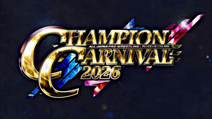 CHAMPION CARNIVAL '26 (FINAL) : AJPW