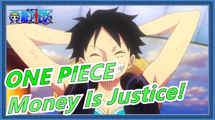 [ONE PIECE FILM: GOLD] Money Is Justice!