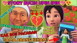 STORY BUCIN UPINIPIN❤️😍 | KAK ROS MINTA IZIN PACARAN SAMA ABANG IZHAM❤️❤️