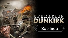 Operation Dunkirk (2017) [Sub Indo]