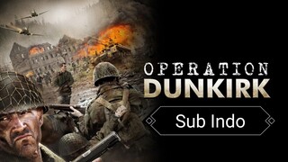 Operation Dunkirk (2017) [Sub Indo]