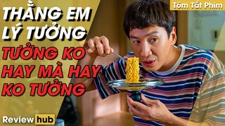 Review Hub | Tóm Tắt Phim Hài Ý Nghĩa THẰNG EM LÝ TƯỞNG Tưởng Không Hay Mà Hay Không Tưởng