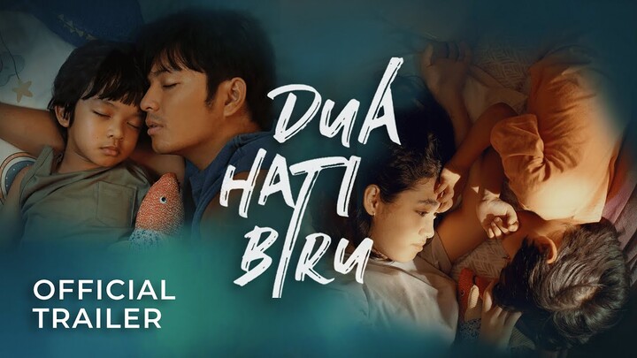 DUA HATI BIRU | Official Trailer