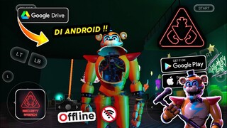 FNAF SECURITY BREACH TAPI VERSI ANDROID! MIRIP ASLINYA, SIZE 900MB, GRAFIS HD , OFFLINE