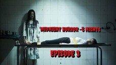 MIDNIGHT HORROR:6 NIGHTS -Ep.3