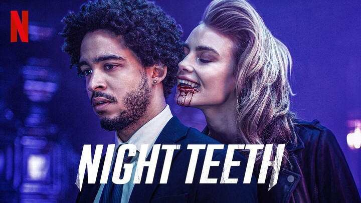 Night Teeth (2021) | 1080p | Full HD | Full Movie | WatchMovies4K