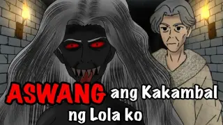 ASWANG ANG KAKAMBAL NG LOLA KO| Aswang Story|Animated Horror Stories|Tagalog Animation