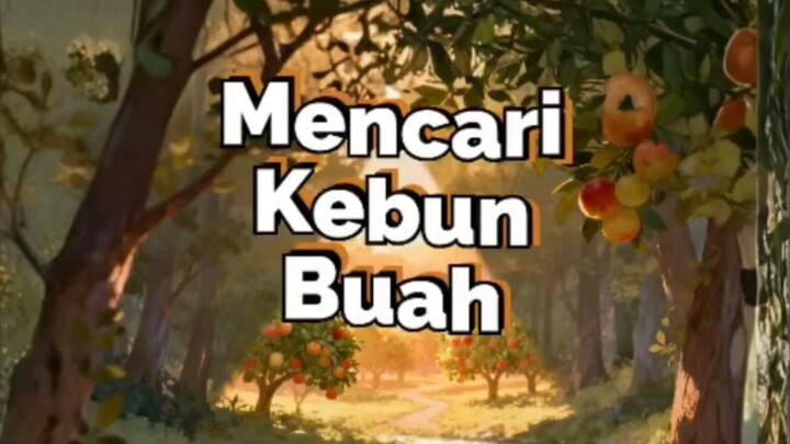 Mencari Kebun Buah