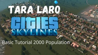 Cities Skylines Guide 2021 // 2000 Population sa Cities Skylines // Tagalog Tutorial//