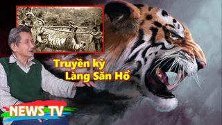 Truyền kỳ Làng Săn Hổ