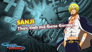 Tất tần tật Về SANJI: Mã Gene Germa được đánh thức, Sức mạnh mới bá đạo!