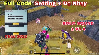 PUBG Mobile | Cập Nhật Full Code Setting + Độ Nhạy | SOLO SQUAD 1 Vs 4  Tốt Nhất Cho Bạn | NhâmHNTV