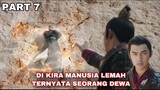 DI KIRA MANUSIA LEMAH TERNYATA SEORANG DEWA - ALUR CERITA FILM - PART 7
